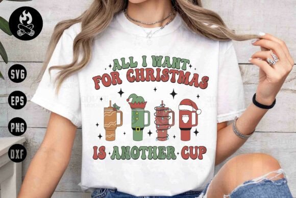 All I Want Christmas Cup SVG PNG Graphics