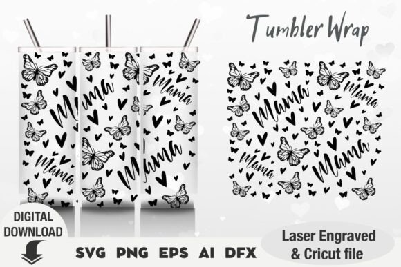 Mama Tumbler SVG Designs: Mother’s Day Graphics for Laser Engraving